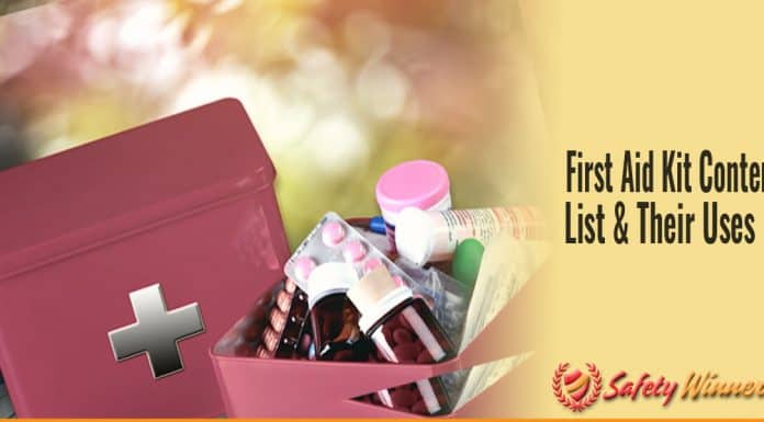 First Aid Kit Contents List and Their Uses First Aid Kit Contents List and Their Uses