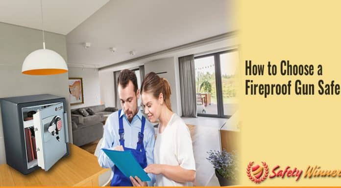 How to Choose a Fireproof Gun Safe? How to Choose a Fireproof Gun Safe?