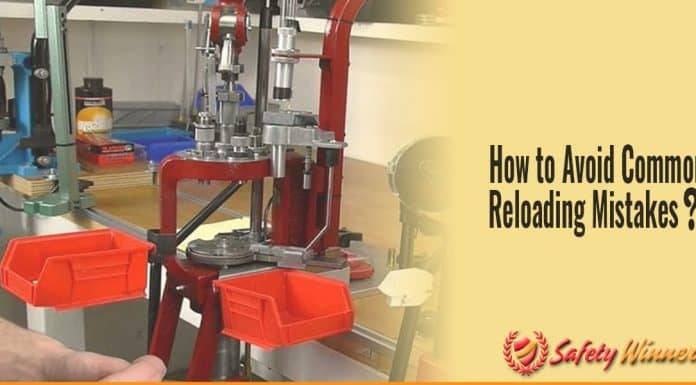 10 Tips How to Avoid Common Reloading Mistakes! How to Avoid Common Reloading Mistakes?