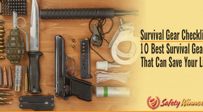Survival Kit Checklist: 10 Best Survival Gears that Can Save a Life Survival Kit Checklist: 10 Best Survival Gears that Can Save Your Life
